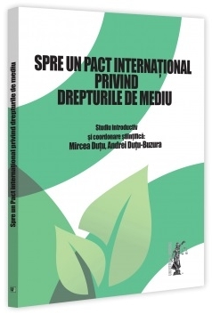 Spre un Pact internaţional privind drepturile de mediu