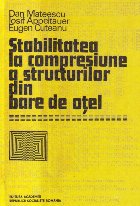 Stabilitatea la compresiune a structurilor din bare de otel