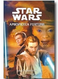 STAR WARS - APROPIEREA FURTUNII