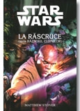 Star Wars - LA RASCRUCE (seria RAZBOIUL CLONELOR)