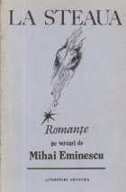 Steaua Romante versuri Mihai Eminescu