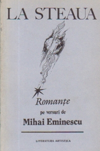 La Steaua - Romante pe versuri de Mihai Eminescu