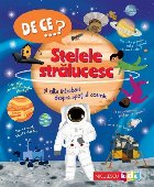 De ce...? Stelele strălucesc şi alte întrebări despre spaţiul cosmic