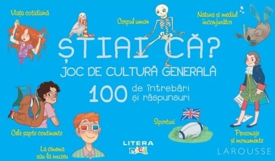 Stiai ca? Joc de cultura generala. 100 de intrebari si raspunsuri