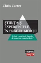 Stiinta experientele pragul mortii