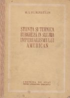 Stiinta si tehnica burgheza in slujba imperialismului american