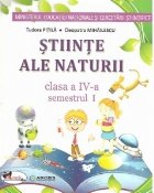 Stiinte ale naturii. Manual pentru clasa a IV-a. (Semestrul I+II)