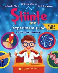 Stiinte prin experiment si joc. Clasa a III-a