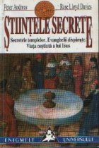 coperta Stiintele secrete. Secretele templelor. Evangelii disparute. Viata nestiuta a lui Iisus