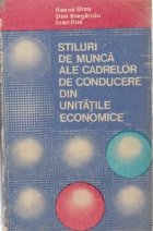 Stiluri de munca ale cadrelor de conducere din unitatile economice