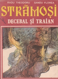 Stramosii Decebal si Traian