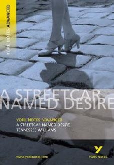 Streetcar Named Desire: York Notes Advanced