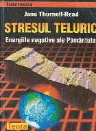 Stresul teluric. Energiile negative ale Pamantului Stresul teluric. Energiile negative ale Pamantului