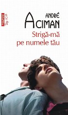 Strigă-mă pe numele tău (ediție de buzunar)