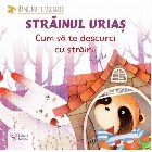 Străinul uriaş cum să descurci