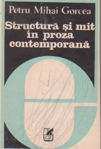 Structura si mit in proza contemporana