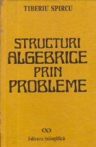 Structuri algebrice prin probleme
