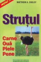 Strutul carne oua piele pene