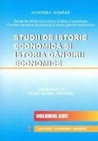 Studii de istorie economica si istoria gandirii economice vol. XVII