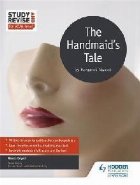 Study and Revise for AS/A-level: The Handmaid\'s Tale