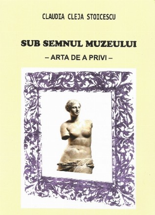 Sub semnul muzeului