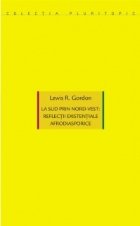 La sud prin nord-vest: reflectii existentiale afrodiasporice