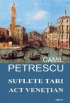 Suflete tari Act venetian