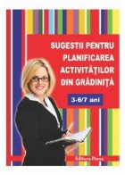 SUGESTII PLANIFICARE ACTIVITATILOR GRADINITA ani