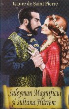 Suleyman Magnificul sultana Hurrem