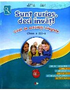 Sunt curios, deci invat! Caiet de activitati integrate. Clasa a III-a