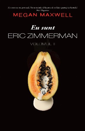 Eu sunt Eric Zimmerman. Volumul 2
