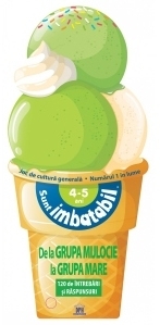 Sunt Imbatabil 4-5 ani. Editie Inghetata. Joc de cultura generala de la Grupa mijlocie la Grupa mare. 120 de intrebari si raspunsuri