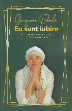 Eu sunt iubire : poezii motivaţionale şi georgianate