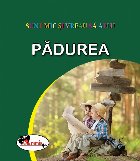 Sunt mic vreau aflu Padurea
