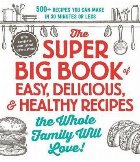 Super Big Book Easy Delicious