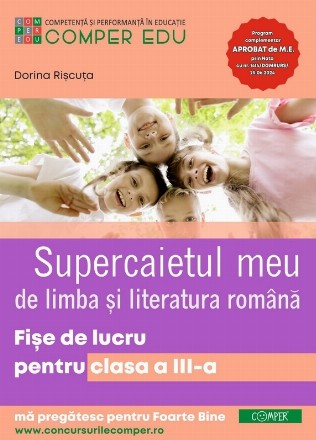 Supercaietul meu de limba şi literatura română : fişe de lucru pentru clasa a III-a