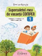 Supercaietul meu de vacanta Comper, clasa 1