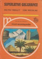 Superlative geografice - Mica enciclopedie (Negut, Nicolae)