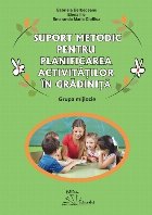 Suport metodic pentru planificarea activităţilor în grădiniţă : grupa mijlocie