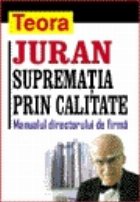 Suprematia prin calitate. Manualul directorului de firma