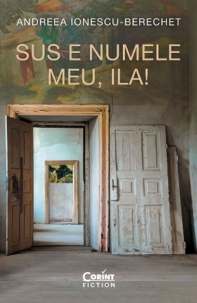 Sus e numele meu, Ila!