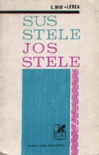 Sus stele jos stele - Poezii 1930-1970