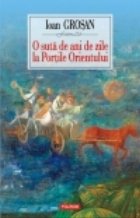 suta ani zile Portile Orientului
