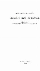 Szeretettel eggyé válva nevelni kézikönyv