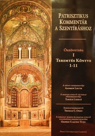 Ószövetség : Teremtés Könyve 1-11 - Vol. 1 (Set of:Ókori kereszténymagyarázatok a SzentíráshozVol. 1)