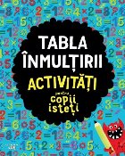 Tabla înmulţirii : activităţi pentru copii isteţi