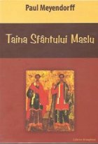 Taina Sfantului Maslu Taina Sfantului Maslu