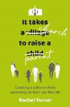 Takes Church Raise Parent