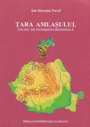 Tara Amlasului. Studiu de geografie regionala