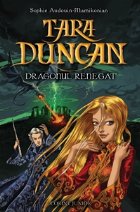 TARA DUNCAN DRAGONUL RENEGAT vol